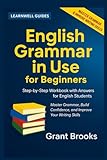 english grammar in use cambridge raymond murphy pdf  ENGLISH GRAMMAR IN USE FOR BEGINNERS: Step-by-step Workbook with Answers for English Students