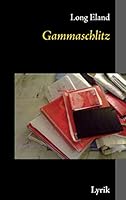Gammaschlitz 3735711456 Book Cover