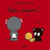Capucine La Souris: Petits Coquins! 2745915525 Book Cover