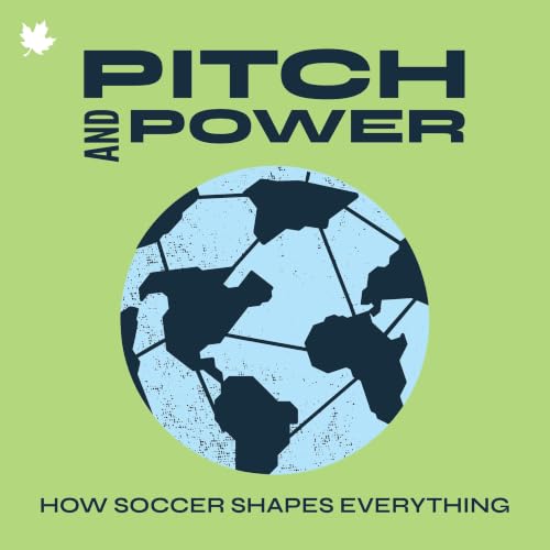 Introducing Pitch and Power: How Soccer Shapes Everything