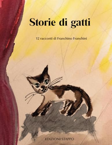 STORIE DI GATTI: ovvero storie di supergatti per superbimb