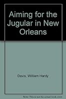 Aiming for the Jugular in New Orleans 0879490357 Book Cover