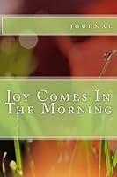 Joy Comes in the Morning 1976584086 Book Cover