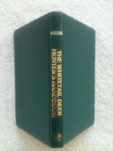 The whitetail deer hunter's handbook 087691279X Book Cover