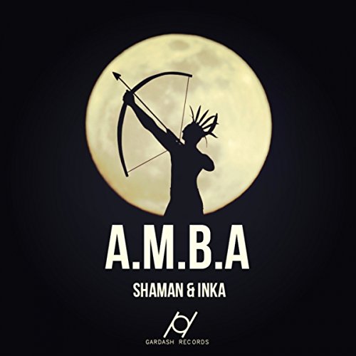 Shaman Inka Play A.M.B.A by Shaman & Inka on Amazon Music