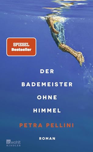 Der Bademeister ohne Himmel: 'Eine ganz zarte, heiter-melancholische Geschichte und dabei so wunderbar präzise erzählt.' Ewald Arenz