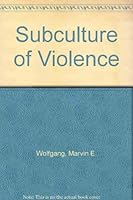 Subculture of Violence 042272680X Book Cover