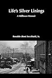 Life's Silver Linings: A Milltown Memoir