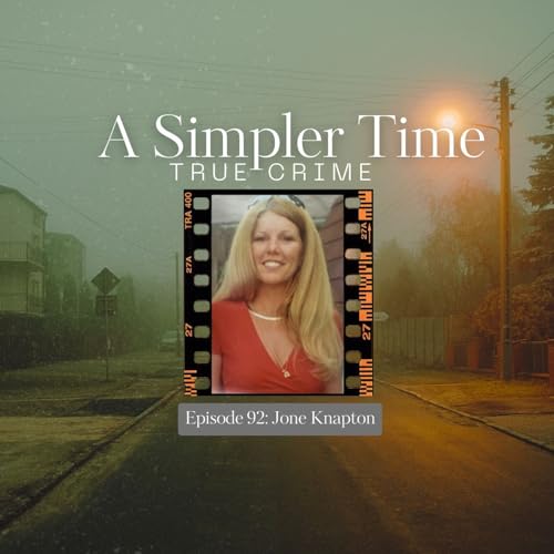 Murder on the 4th of July: The Unsolved Homicide of Jone Knapton