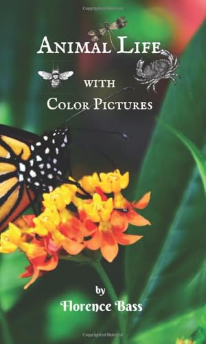 Animal Life with Color Pictures: Nature Stories... 1721837035 Book Cover
