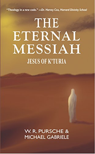 The Eternal Messiah: Jesus of K'Turia