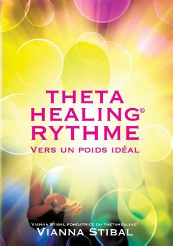 voir fiche du jeu Thetahealing rythme vers un poids idéal