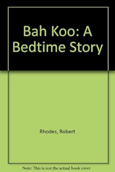 Hardcover Bah Koo: A Bedtime Story Book