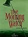 The Morning Watch (English Edition)