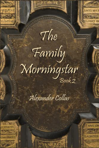 The Family Morningstar: Book 2