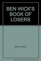 Ben Wicks Book of Losers 0771089937 Book Cover