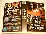  Crossing the Bridge VHS