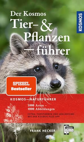 Der Kosmos Tier- und Pflanzenführer: 1000 Arten, 4000 Abbildungen
