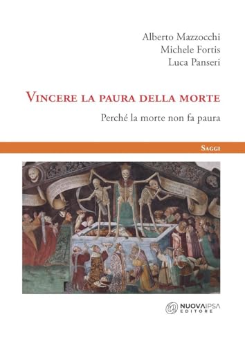 Vincere la paura della morte. Perché la morte non fa paur