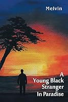 A Young Black Stranger in Paradise 1499093683 Book Cover