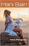 Best Female Poses: Poses Photography