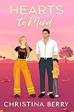 Hearts to Mend: A Steamy Single Dad Firefighter Romance (Hearts of Texas Book 2)