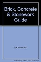 Brick, Concrete & Stonework Guide B0032GVFVM Book Cover