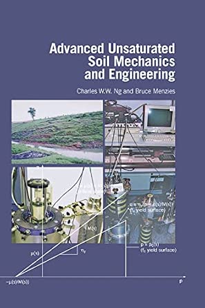 Buy Advanced Unsaturated Soil Mechanics and Engineering Book Online at ...