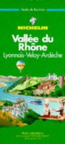 Michelin Green Guide Vallee Du Rhone Michelin Travel Publications