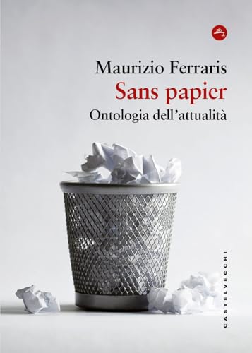 Sans Papier. Ontologia Dell'Attualità