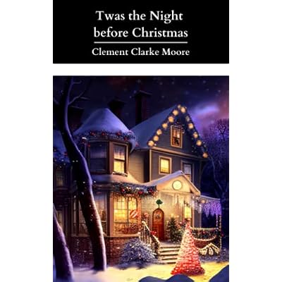 Twas the Night before Christmas
