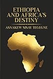 Ethiopia and Africa’s Destiny