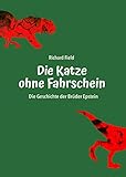 fahrschein franz  Die Katze ohne Fahrschein: Die Geschichte der Brüder Epstein (Die verbotene Bibliothek 1)