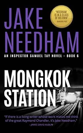 MONGKOK STATION (THE INSPECTOR SAMUEL TAY NOVELS Book 6)