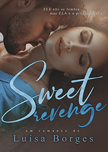 SWEET REVENGE: Série Sweet (Livro 1)