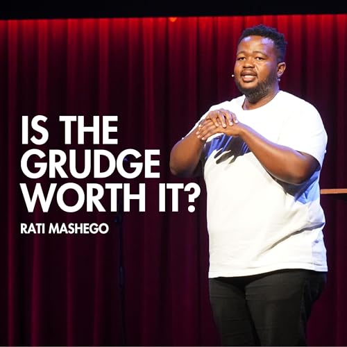 Is The Grudge Worth It? | Rati Mashego | Urban Life Church