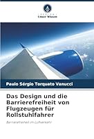 Das Design und die Barrierefreiheit von Flugzeugen für Rollstuhlfahrer (German Edition) 6209001378 Book Cover
