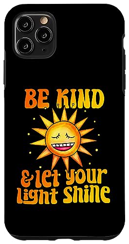 Be Kind And Let Your Light Shine Kindness �C���X�s���[�V���� �X�}�z�P�[�X iPhone 11 Pro Max �p