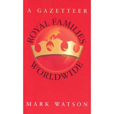 Royal Families Worldwide
