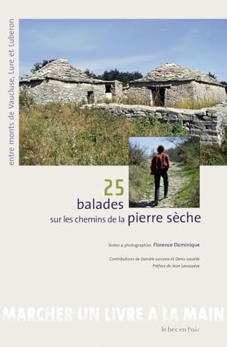 25 Balades sur les chemins de la pierre sèche