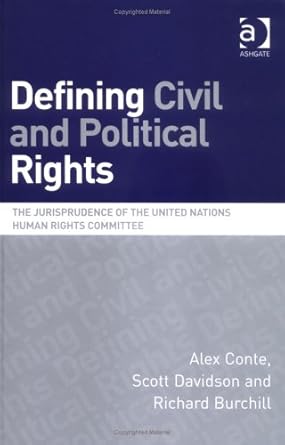 Defining Civil and Political Rights: The Jurisprudence of the United Nations Human Rights Committee