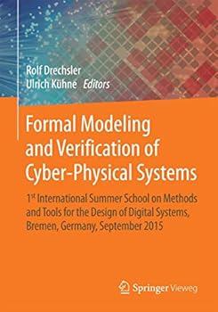 Paperback Formal Modeling and Verification of Cyber-Physical Systems: 1st International Summer School on Methods and Tools for the Design of Digital Systems, Br Book