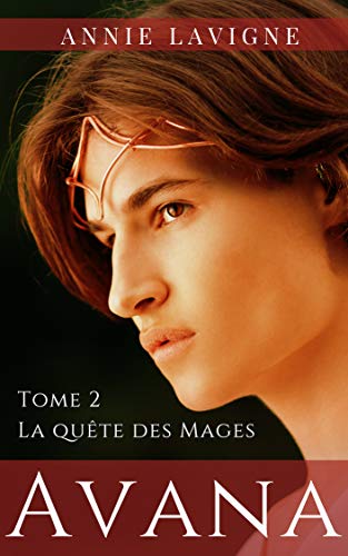 Télécharger La quête des Mages (Avana, tome 2) PDF Ebook En Ligne