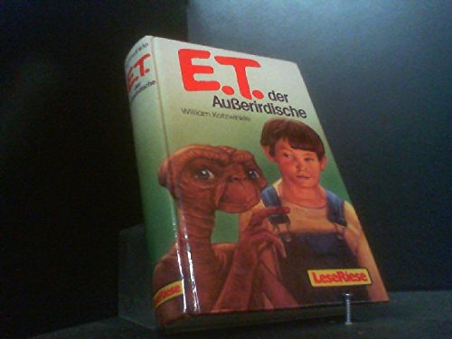 Preisvergleich Produktbild E. T.. Der Ausserirdische und seine Abenteuer auf der Erde