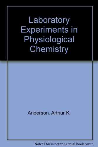 Laboratory Experiments in Physiological Chemistry B000LBV1HO Book Cover