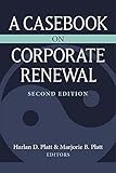 A Casebook on Corporate Renewal