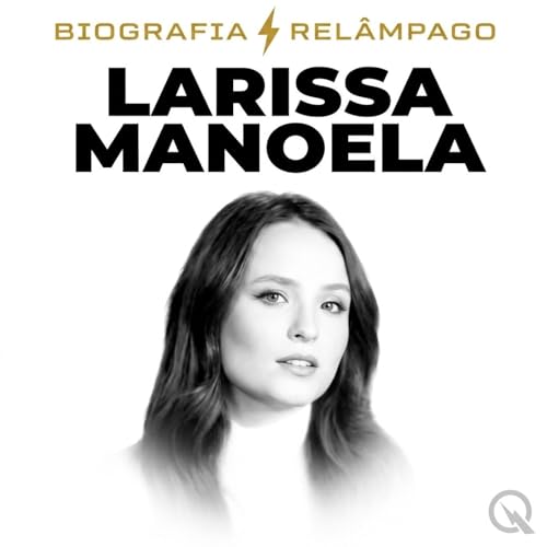 『Larissa Manoela: a estrela mirim que virou empres&aacute;ria aos 23 anos (Tr&aacute;iler)』のカバーアート