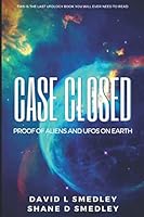 Case Closed: Proof of Aliens and UFOs on Earth 1080475990 Book Cover