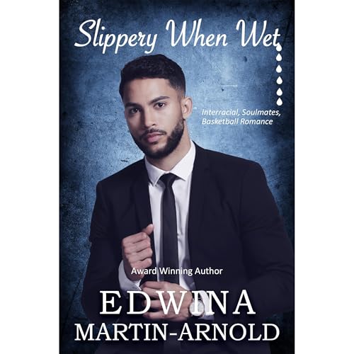 Slippery When Wet Audiolibro Por Edwina Martin-Arnold arte de portada