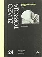 Zuazo and Torroja: v. 24: Fronton Recoletos Madrid 1935 8472071693 Book Cover